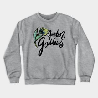 Garden Goddess Green Thumb Crewneck Sweatshirt